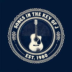 Songs In The Key of J