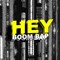 HEY BOOM BAP