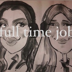 full time job