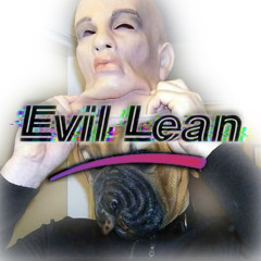 evil lean {([🐮 / 🧁 / ⛺️ /🥒/ SHI⚙️])}