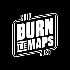 burn_the_maps
