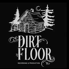 Dirt Floor Recording & Production