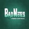 Bad Notes