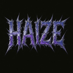 HAIZE