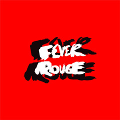 Fever Rouge