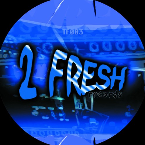 2 Fresh Records’s avatar