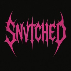 Snvtched