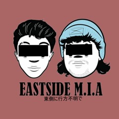 Eastside M.I.A