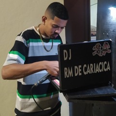 DJ RM DE CARIACICA