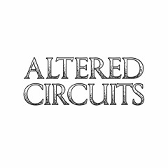 Altered Circuits