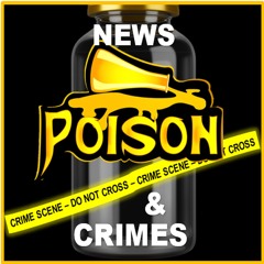 Poison News and Crimes