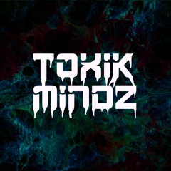 Toxik Mindz Official
