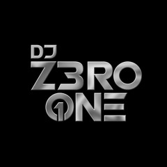 DJ Z3R0 ONE