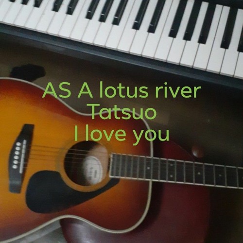 As a lotus river TATSUO’s avatar
