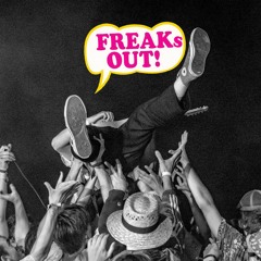 Stream Freaks Out ! music | Listen to songs, albums, playlists for free on  SoundCloud