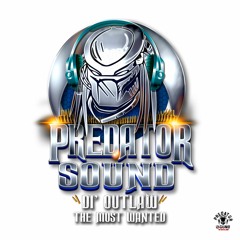 Predator Di Outlaw The Most Wanted!