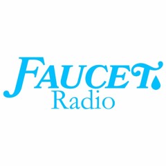 Faucet Radio