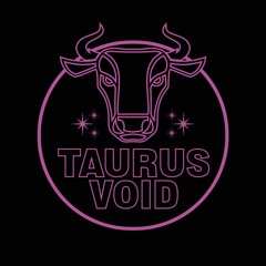Taurus Void