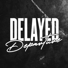 Delayed-Departure