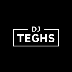 DJ Teghs