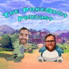 The PokeSpot Podcast