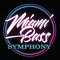 MiamiBass Symphony