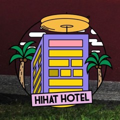 HiHat Hotel