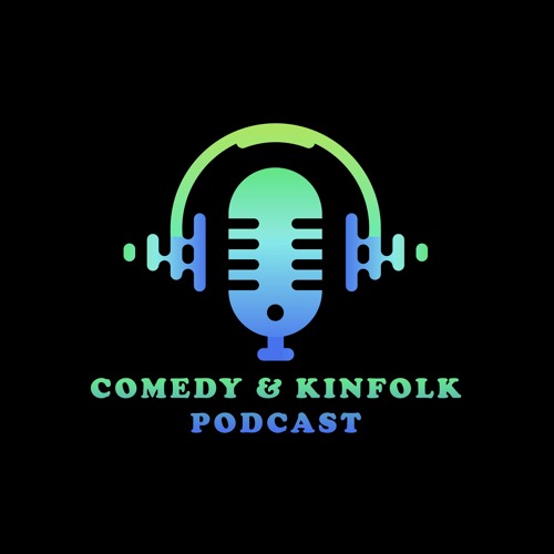 Comedy & Kinfolk Podcast’s avatar