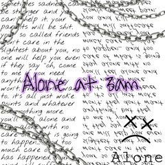 alone at 3am