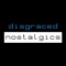 Disgraced Nostalgics