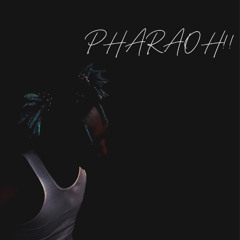 PHARAOH!!