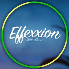 Effexxion - Relax Music