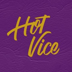 Hot Vice