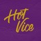 Hot Vice