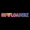 ruffloaderz
