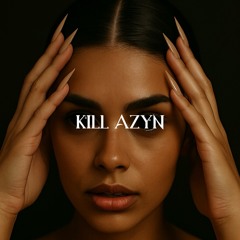 Kill AZYN