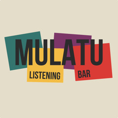 @mulatu_listeningbar