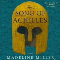 The Song Of Achilles Audiobooks