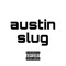 austin slug