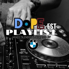 THE DOPE-EST PLAYLIST