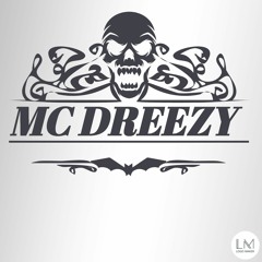 MC DREEZY