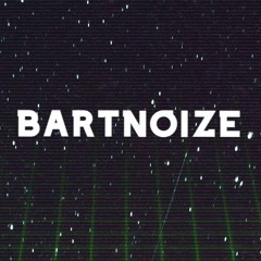 BartNoize