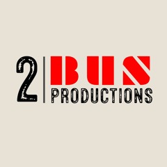 2 BUS PRODUCTIONS