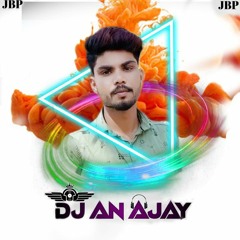 Dj AN Ajay JBP