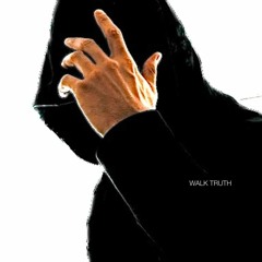 Walk Truth