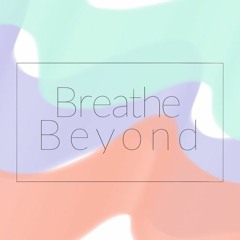 Breathe Beyond Breathwork