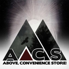 Above, Convenience Store!