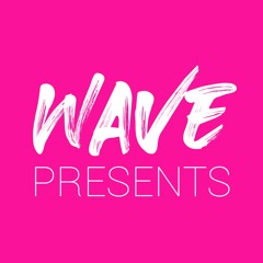 Wave Presents