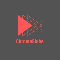 ChromeSlabs