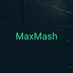 MaxMash